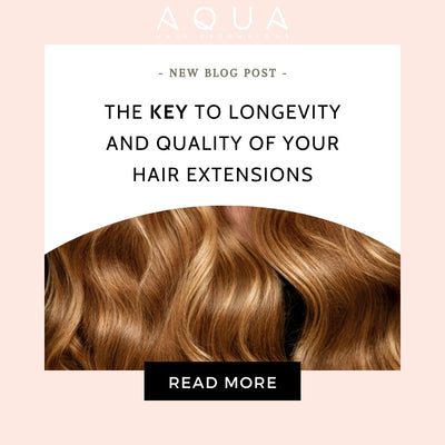 The KEY to longevity and quality of your hair extensions